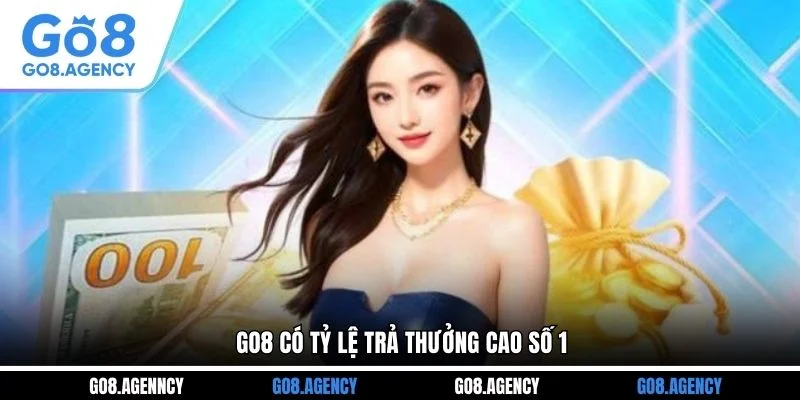 GO8 có tỷ lệ trả thưởng cao số 1