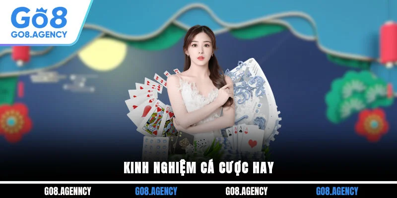Kinh nghiệm cá cược hay Kinh nghiệm cá cược hay