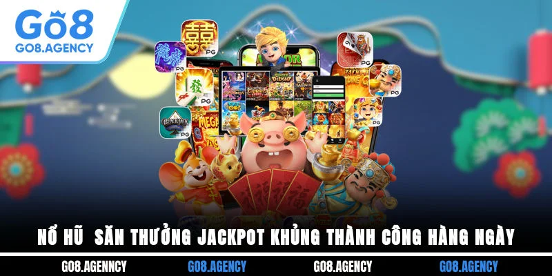 Nổ Hũ - Săn Thưởng Jackpot Khủng Thành Công Hàng Ngày Nổ Hũ - Săn Thưởng Jackpot Khủng Thành Công Hàng Ngày